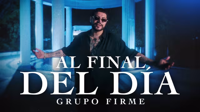 Grupo Firme — Al Final Del Día